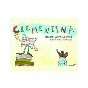Clementina. Story Book, Paperback - Olivia Hardy imagine