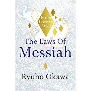 The Laws of Messiah, Paperback - Ryuho Okawa imagine