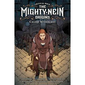 Critical Role: Mighty Nein Origins - Caleb Widogast, Hardback - Liam O'Brien imagine