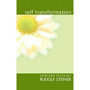 Self Transformation, Paperback - Rudolf Steiner imagine