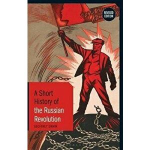 A Short History of the Russian Revolution. Revised Edition, 2 ed, Paperback - *** imagine