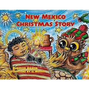 New Mexico Christmas Story. Owl in a Straw Hat 3, Hardback - Professor Rudolfo Anaya imagine