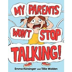 My Parents Won't Stop Talking!, Hardback - Tillie Walden imagine