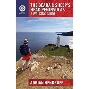 The Beara & Sheep's Head Peninsulas, Paperback - Adrian Hendroff imagine