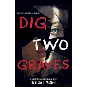 Dig Two Graves, Hardback - Gretchen McNeil imagine