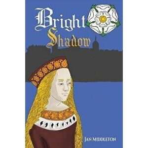Bright Shadow, Paperback - Jan Middleton imagine