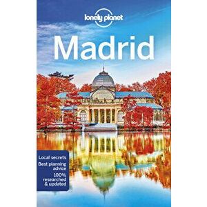 Lonely Planet Madrid. 10 ed, Paperback - Anthony Ham imagine