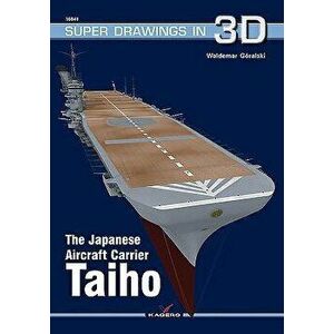 The Japanese Aircraft Carrier Taiho, Paperback - WALDEMAR GORALSKI imagine