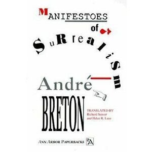 Manifestoes of Surrealism, Paperback - Andre Breton imagine