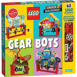 LEGO Gear Bots - Editors of Klutz imagine