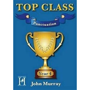 Top Class - Punctuation Year 4 - John Murray imagine