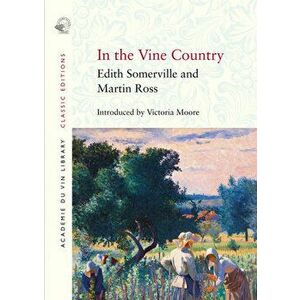In the Vine Country, Paperback - Martin Ross imagine