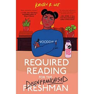 Required Reading for the Disenfranchised Freshman, Hardback - Kristen R. Lee imagine