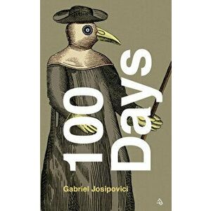 100 Days, Paperback - Gabriel Josipovici imagine
