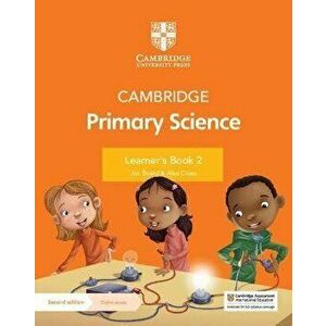 Cambridge Primary Science Learner's Book 2 with Digital Access (1 Year). 2 Revised edition - Alan Cross imagine