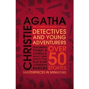 Detectives and Young Adventurers. The Complete Short Stories, Paperback - Agatha Christie imagine