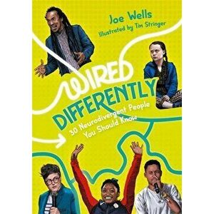 Wired Differently - 30 Neurodivergent People You Should Know. Illustrated ed, Paperback - Joe Wells imagine