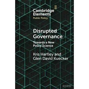 Disrupted Governance. Towards a New Policy Science, New ed, Paperback - *** imagine
