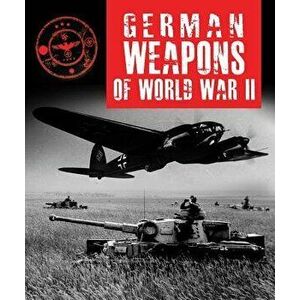 German Weapons of World War II, Hardback - Dr Stephen Hart imagine