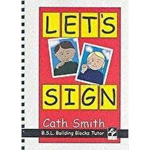 Let's Sign: BSL Building Blocks Tutor, Spiral Bound - Cath Smith imagine