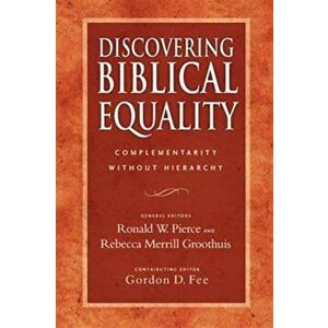 Discovering Biblical Equality. Complementarity Without Hierarchy, Paperback - *** imagine