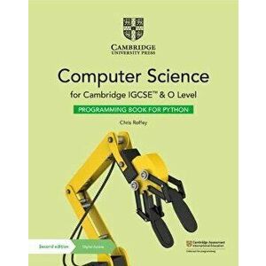 Cambridge IGCSE (TM) and O Level Computer Science Programming Book for Python with Digital Access (2 Years). 2 Revised edition - Chris Roffey imagine