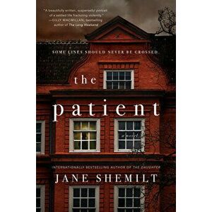 The Patient. A Novel, Paperback - Jane Shemilt imagine