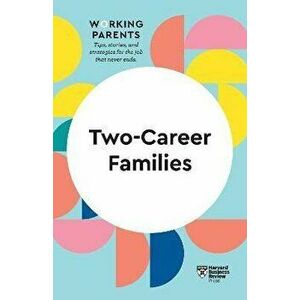 Two-Career Families (HBR Working Parents Series), Paperback - Stewart D. Friedman imagine