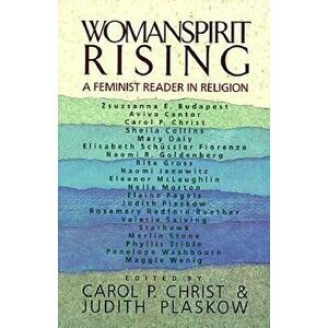 Womanspirit Rising, Paperback - Carol P Plaskow Christ imagine
