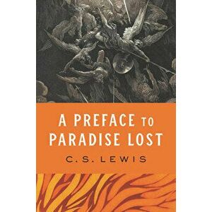 A Preface to Paradise Lost, Hardback - C. S. Lewis imagine