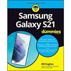 Samsung Galaxy S21 For Dummies, Paperback - Bill Hughes imagine