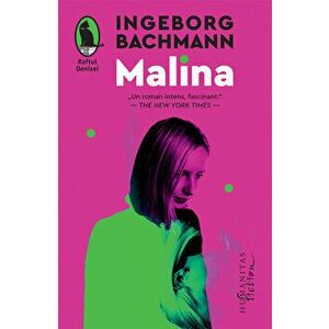 Malina - Ingeborg Bachmann imagine