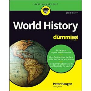 World History For Dummies, 3rd Edition, Paperback - P Haugen imagine