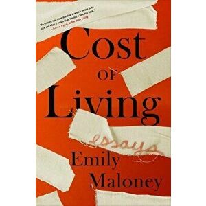 Cost of Living. Essays, Hardback - Emily Maloney imagine