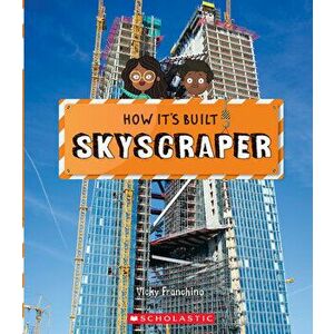 Skyscraper (How It's Built), Hardback - Vicky Franchino imagine