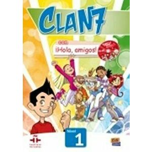 Clan 7 con Hola Amigos. Student Book - Jose Andres Rojano imagine