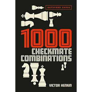 1000 Checkmate Combinations. Second Edition, Paperback - Victor Henkin imagine