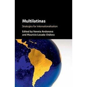 Multilatinas. Strategies for Internationalisation, Paperback - *** imagine