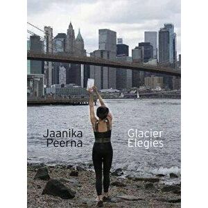 Glacier Elegies, Paperback - Zoe Foster imagine