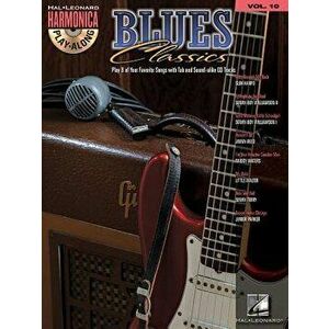 Blues Classics. Harmonica Play-Along Volume 10 - Hal Leonard Publishing Corporation imagine