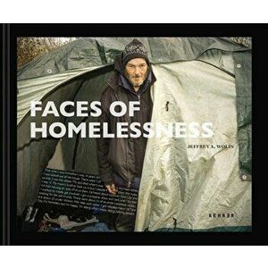 Faces Of Homelessness, Hardback - Jeffrey A. Wolin imagine