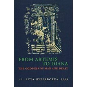 From Artemis to Diana, Paperback - Tobias Fischer-Hansen imagine