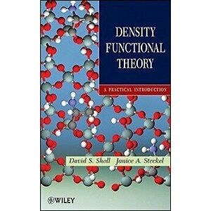Density Functional Theory - A Practical Introduction, Hardback - Janice A Steckel imagine
