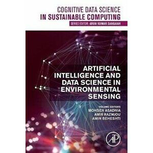 Artificial Intelligence and Data Science in Environmental Sensing, Paperback - *** imagine
