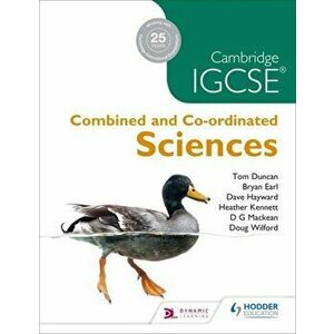 Cambridge IGCSE Combined and Co-ordinated Sciences, Paperback - Heather Kennett imagine