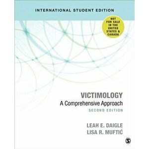 Victimology - International Student Edition. A Comprehensive Approach, 2 Revised edition, Paperback - Lisa R. Muftic imagine