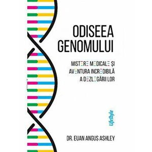 Odiseea genomului - Euan Angus Ashley imagine