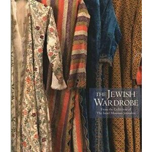 The Jewish Wardrobe, Hardback - Noam Bar'am-ben Yossef imagine