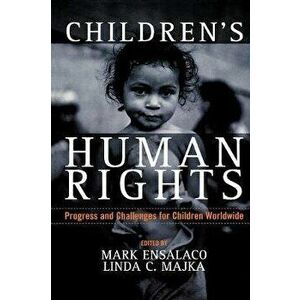 Children's Human Rights. Progress and Challenges for Children Worldwide, Paperback - *** imagine