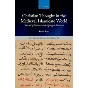 Christian Thought in the Medieval Islamicate World. 'Abdisho' of Nisibis and the Apologetic Tradition, Hardback - *** imagine